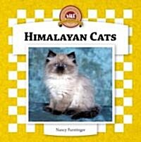 Himalayan Cats (Library Binding, Anniversary)