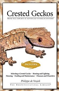 Crested Geckos: From the Experts at Advanced Vivarium Systems (Paperback)