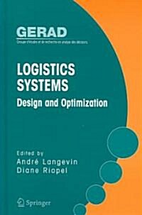 Logistics Systems: Design and Optimization (Hardcover)