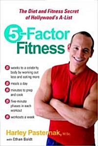 5-Factor Fitness: The Diet and Fitness Secret of Hollywoods A-List (Paperback)