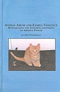 Animal Abuse And Family Violence (Hardcover)