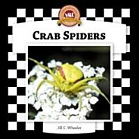Crab Spiders (Library Binding)