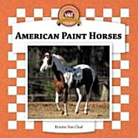 American Paint Horses (Library Binding)