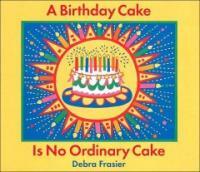 A Birthday Cake Is No Ordinary Cake (Hardcover)