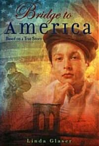 Bridge To America (Hardcover)