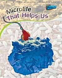 Microlife That Helps Us (Library)