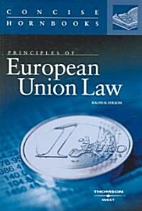 Principles Of European Union Law (Paperback)