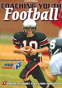 Coaching Youth Football (Paperback, 4th)