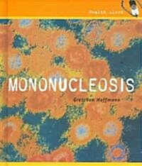 Mononucleosis (Library Binding)