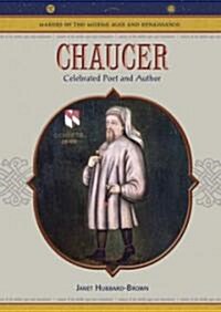 Chaucer: Celebrated Poet and Author (Hardcover)