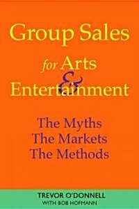 Group Sales For Arts & Entertainment (Paperback)