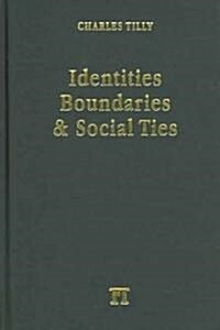 Identities, Boundaries and Social Ties (Hardcover)