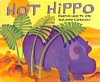 African Animal Tales: Hot Hippo (Paperback, 2 ed)