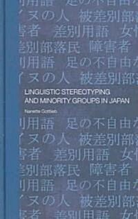Linguistic Stereotyping and Minority Groups in Japan (Hardcover)