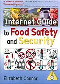 Internet Guide to Food Safety and Security (Paperback)