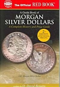 A Guide Book Of Us Morgan Silver Dollars (Paperback, 2nd)