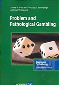 Problem and Pathological Gambling (Paperback)