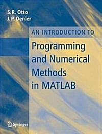 An Introduction To Programming And Numerical Methods In Matlab (Paperback)