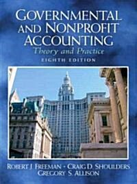 Governmental and Nonprofit Accounting: Theory and Practice (Hardcover, 8)