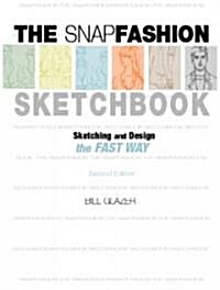 The Snap Fashion Sketchbook (Paperback, CD-ROM, 2nd)