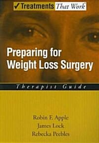 Preparing for Weight Loss Surgery (Paperback)
