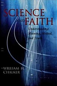 [중고] Science and Faith: Understanding Meaning, Method, and Truth (Paperback)