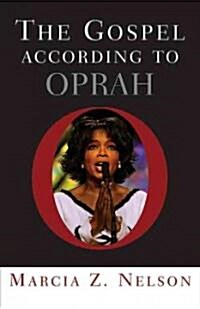 The Gospel According To Oprah (Paperback)