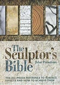 The Sculptors Bible (Hardcover, Spiral)