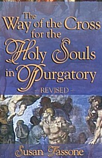 The Way of the Cross for the Holy Souls in Purgatory (Hardcover, Revised)