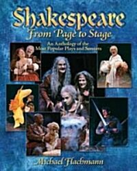 Shakespeare, from Page to Stage: An Anthology of the Most Popular Plays and Sonnets (Paperback)