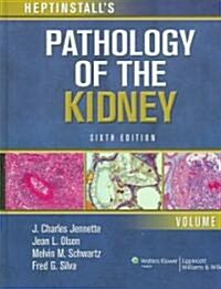 Heptinstalls Pathology Of The Kidney (Hardcover, 6th)