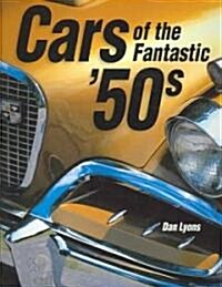 Cars of the Fantastic 50s (Hardcover)
