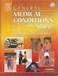 General Medical Conditions In The Athlete (Hardcover, DVD, CD-ROM)