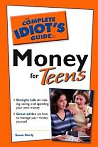 The Complete Idiots Guide to Money for Teens (Paperback)