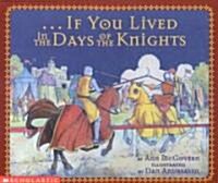 If You Lived in the Days of the Knights (Paperback)