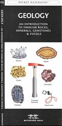 Geology: A Folding Pocket Guide to Familiar Rocks, Minerals, Gemstones & Fossils (Other)