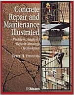 Concrete Repair and Maintenance Illustrated: Problem Analysis; Repair Strategy; Techniques (Paperback)