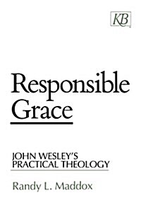 Responsible Grace (Paperback)