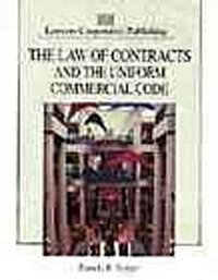 The Law of Contracts and the Uniform Commercial Code (Hardcover)