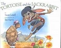 The Tortoise & the Jackrabbit (Hardcover)