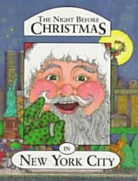 The Night Before Christmas in New York City (Hardcover)
