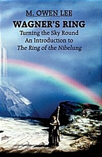 Wagners Ring: Turning the Sky Around (Paperback)