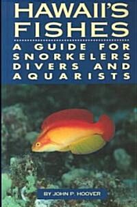 Hawaiis Fishes (Paperback)