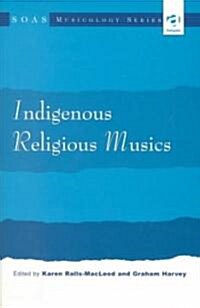 Indigenous Religious Musics (Hardcover)