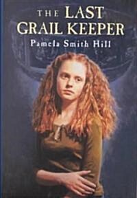 The Last Grail Keeper (Hardcover)