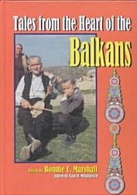 Tales from the Heart of the Balkans (Hardcover)