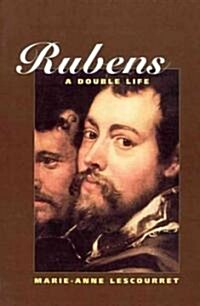 Rubens: A Double Life (Paperback)
