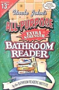 Uncle Johns All-Purpose Extra-Strength Bathroom Reader (Paperback, Original)