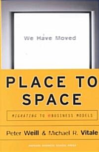 [중고] Place to Space: Migrating to Ebusiness Models (Hardcover)