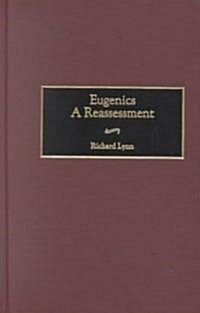 Eugenics: A Reassessment (Hardcover)
